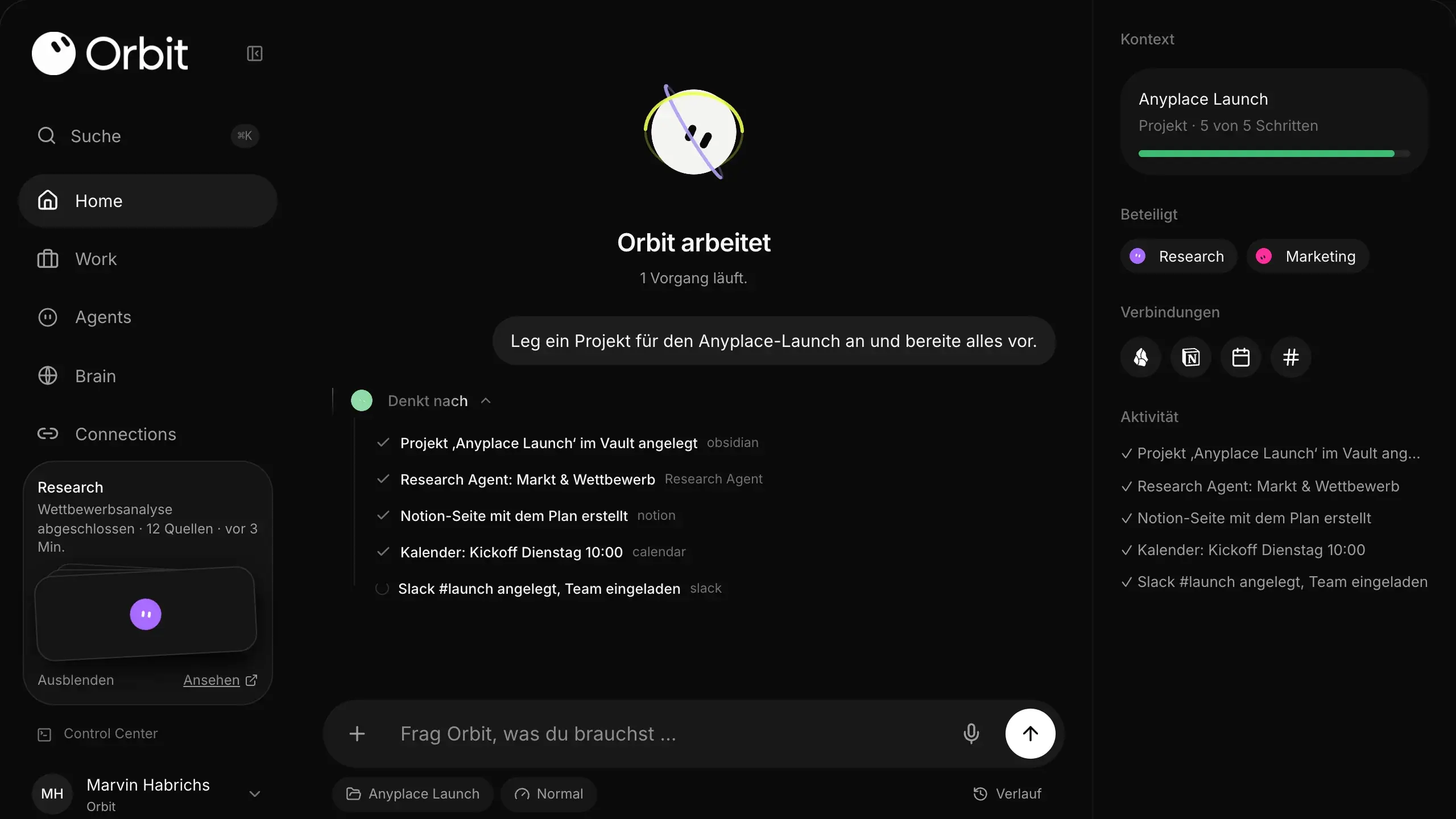 Orbit arbeitet: Tool-Schritte erscheinen im Trace, während sie laufen